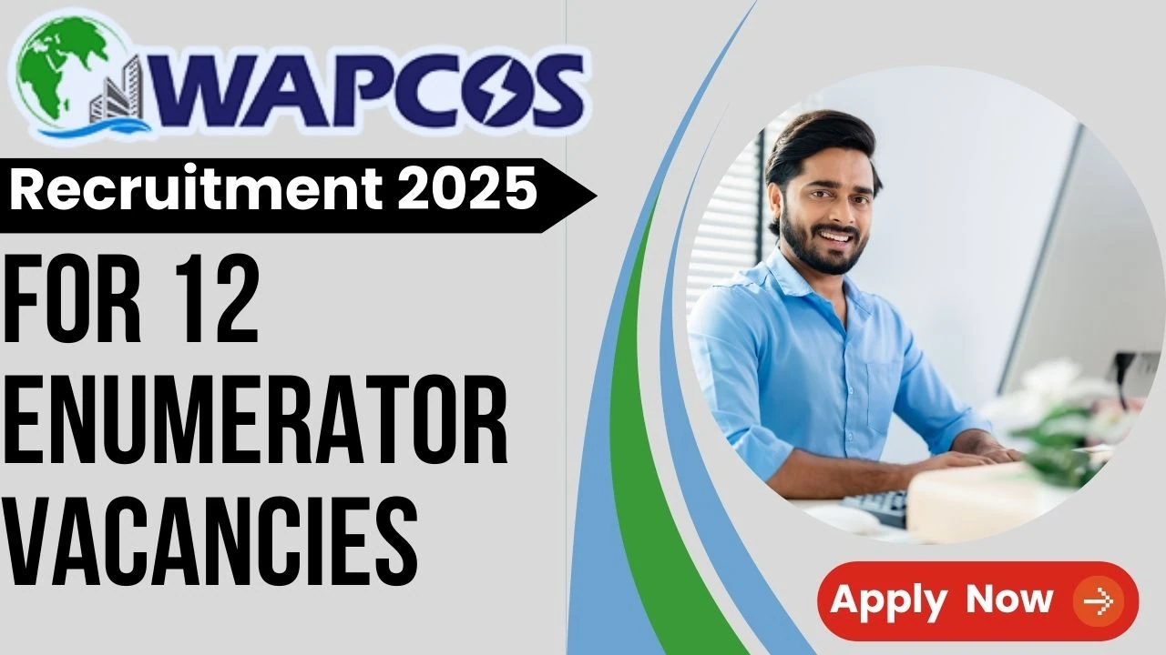WAPCOS Recruitment 2025 For Enumerator Vacancies, How to Apply