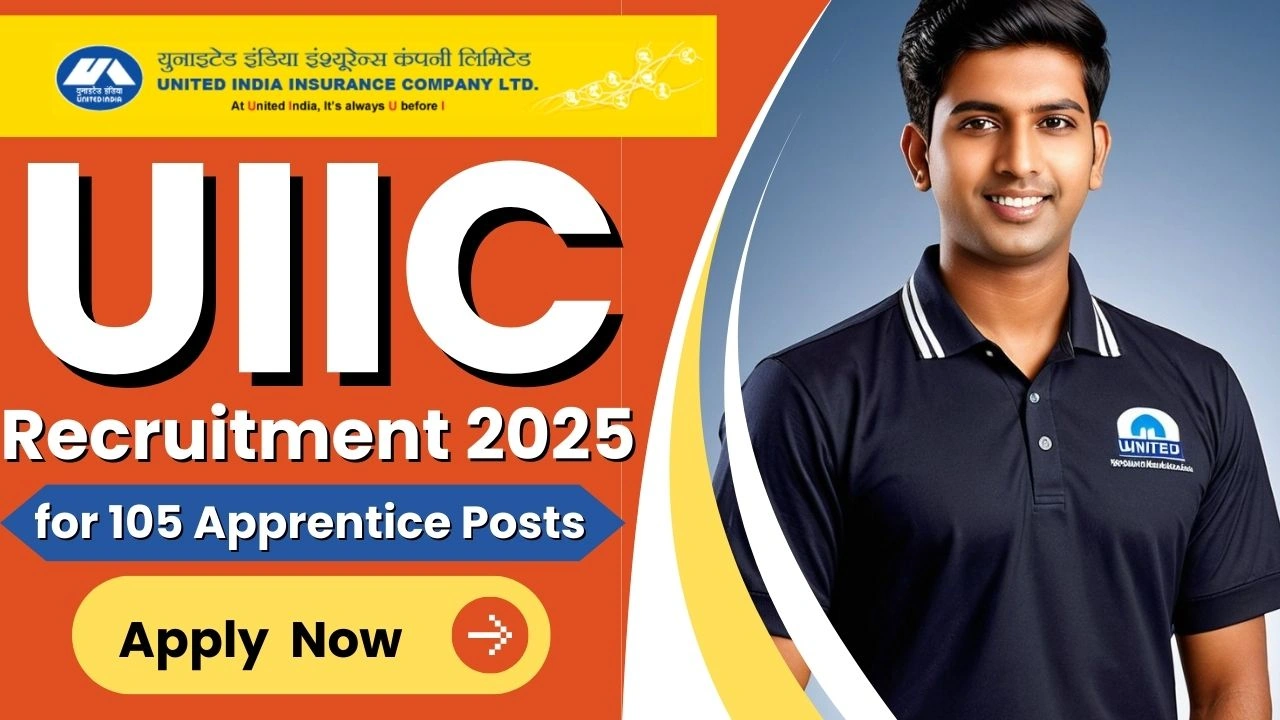 UIIC Jobs Notification 2025, for 105 Apprentice Posts