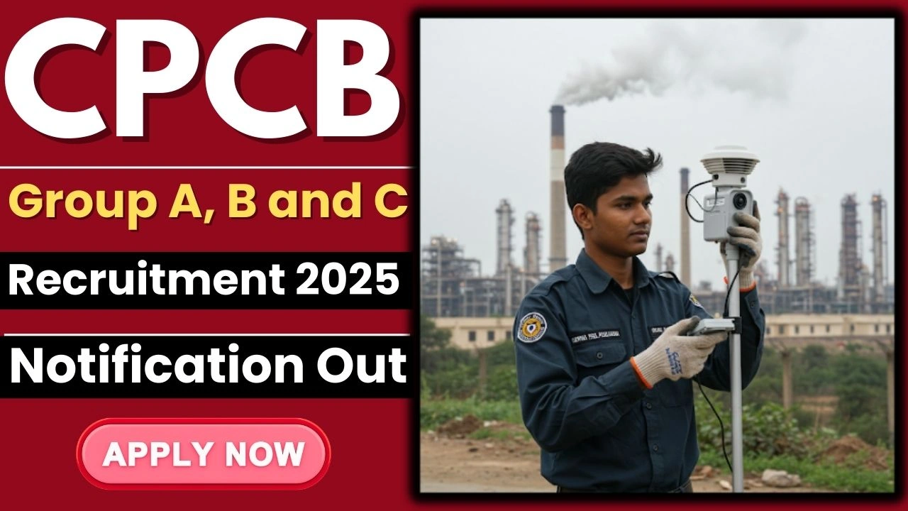 CPCB Recruitment 2025 में 10वीं, 12वीं पास के लिए सरकारी नौकरी, सैलरी ₹1.77 लाख