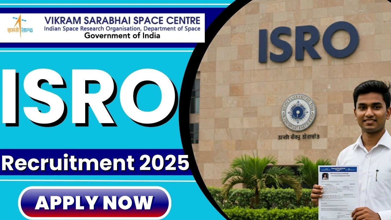 ISRO Recruitment 2025 10वीं पास से ग्रेजुएट तक के लिए सुनहरा मौका, 15 अप्रैल तक करें अप्लाई
